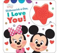 Disney Baby: Skidamarink-A-Doo, I Love You Sound Book (Mixed Media Product)