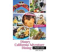 Disney California Adventure Dining 2020: A Foodie’s Guide