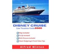 Disney Cruise Line Vacation Guide 2026: Port-by-Port Itineraries, Nassau Highlights & Castaway Cay Plans Made Simple