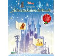 Disney: Das große Disney-Adventskalenderbuch - mit Türchen zum Öffnen: Adventskalenderbuch mit 24 Türchen und Geschichten für die Weihnachtszeit