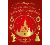 Disney: Das große goldene Buch der Weihnachts-Geschichten