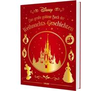 Disney: Das große goldene Buch der Weihnachts-Geschichten