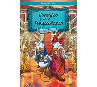 DISNEY DELUXE ORGOGLIO E PREGIUDIZIO TP PAPERINO E PAPERINA n 1