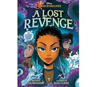 Disney Descendants: A Lost Revenge: A Disney Descendants Original Graphic Novel