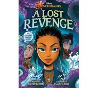 Disney Descendants: A Lost Revenge: A Disney Descendants Original Graphic Novel