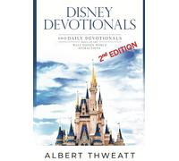 Disney Devotionals: 100 Daily Devotionals Based on the Walt Disney World Attractions