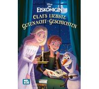 Disney Die Eiskönigin: Olafs liebste Gutenacht-Geschichten: Jetzt schon ein Klassiker!