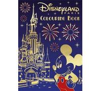Disney: Disneyland Paris Colouring Book (Tascabile) Young Adult Colouring