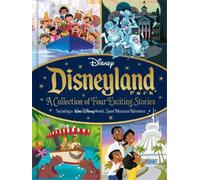 Disney: Disneyland Park A Collection of Four Exciting Stories (Copertina rigida)
