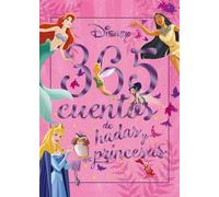 Disney Editorial Planeta S. A. 365 cuentos de hadas y princesas (Tascabile)