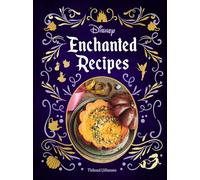 Thibaud Villanova Disney Enchanted Recipes Cookbook (Copertina rigida)