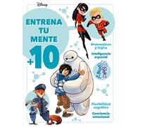 Disney. Entrena tu mente +10: Actividades y juegos a partir de 10 años
