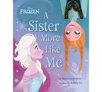 Disney Frozen: A Sister More Like Me [Lingua inglese]