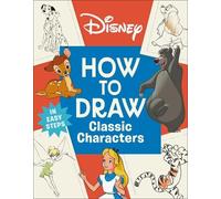 Disney How to Draw Classic Characters (Tascabile)