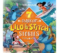 Disney Lilo & Stitch: 7 Days of Lilo & Stitch Stories