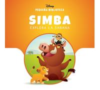 Disney Pequeña Biblioteca Disney. Simba explora la sabana (Tascabile)