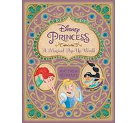 Matthew Reinhart – Disney Princess: A Magical Pop-up World – Copertina rigida