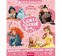Disney Princess. Racconti per far brillare i sogni. Contastorie. Ediz. a colori