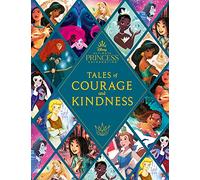 Disney Princess: Tales of Courage and Kindness: A stunning new Disney Princess