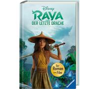Disney Raya und der letzte Drache: Der Roman zum Film