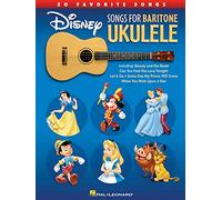 Disney Songs for Baritone Ukulele 20 Favorite Songs