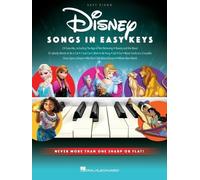Disney Songs in Easy Keys. Pianoforte facilitato.: Easy Piano; Include No More Than One Sharp or One Flat in the Key Signature.