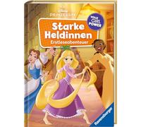 Disney Prinzessinnen - Starke Heldinnen - Volle Girl Power. Erstleseabenteuer