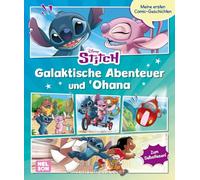 Disney: Stitch: Meine ersten Comic-Geschichten: Galaktische Abenteuer und 'Ohana: Comic ab 6 Jahren mit einfachen Texten und vielen Bildern zum Selbstlesen