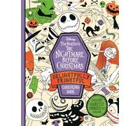 Disney Tim Burton's The Nightmare Before Christmas: Delightfully Frightful Colouring Book : Over 60 ghastly images to colour
