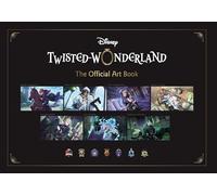Disney Twisted-Wonderland: The Official Art Book by Square Enix