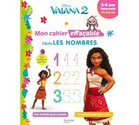 Disney - Vaiana 2 - Mon cahier effaçable - J'écris les nombres (3-6 ans): Maternelle PS-MS-GS
