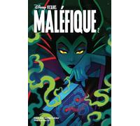 Disney Vilains - Maléfique (2e série): Tome 2