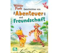 Disney Winnie Puuh: Geschichten von Abenteuer und Freundschaft: zum Vorlesen ab 3 Jahren mit Puuh, Tigger, Ferkel und I-Aah