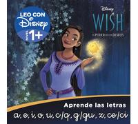 Disney Wish. Aprende las letras: a, e, i, o, u, c/q, g/gu, z, ce/ci (Tascabile)