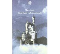 Disneyland e altri nonluoghi