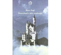 Disneyland e altri nonluoghi