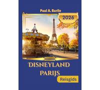 DISNEYLAND PARIJS Reisgids 2026