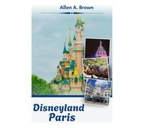 Disneyland Paris guide de voyage 2026