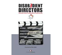 Disobedient directors. Going beyond the rules of the cinematography of yesterday and today
