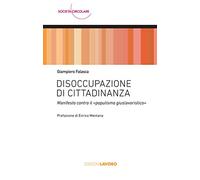 Disoccupazione di cittadinanza. Manifesto contro il «populismo giuslavoristico»