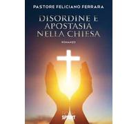Disordine e apostasia nella chiesa