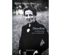 Disordine. Un abbecedario (quasi) sentimentale