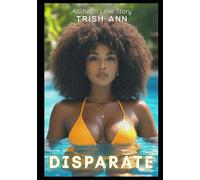 Disparate: A Ghetto Love Story
