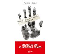 Disparus sans laisser d'adresse: Enquêtes sur 36 histoires vraies