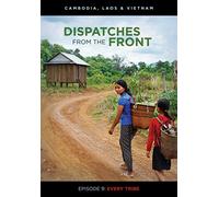 Dispatches from the Front: Every Tribe (Episode 9)