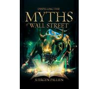 Dispelling The Myths of Wall Street