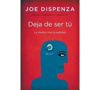 Dispenza Deja de Ser Tu (Tascabile)