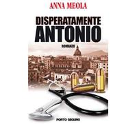 Disperatamente Antonio