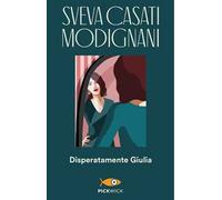 Disperatamente Giulia