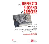 Disperato Bisogno Di Crescere. 19º Rapporto Sull'Economia Globale E L'Italia